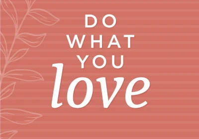 Do What You Love